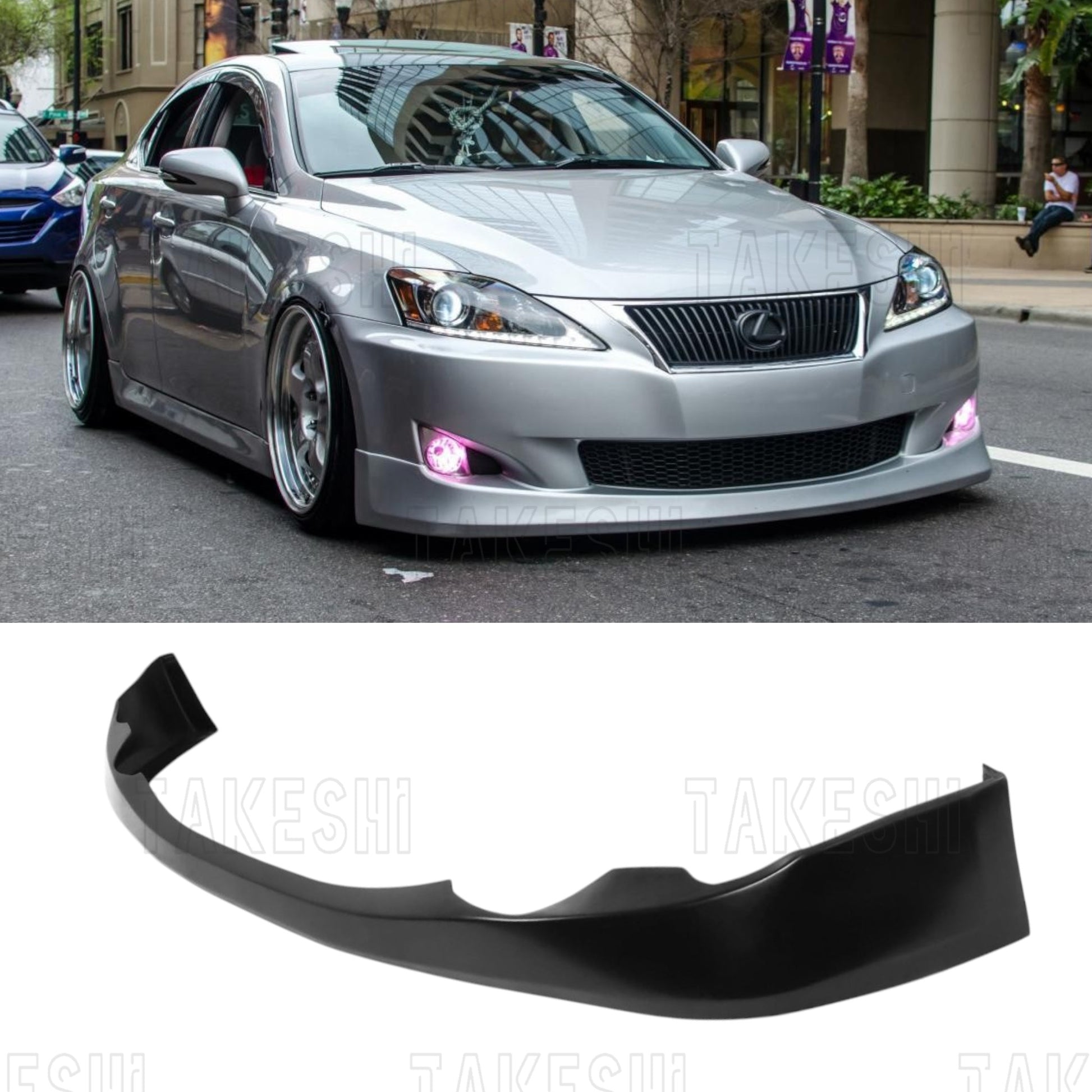 TAKESHI 武藤車藝｜11–12 LEXUS IS250 VTX 前下巴｜PU 空力套件｜IS250 二代 專用 前下擾流